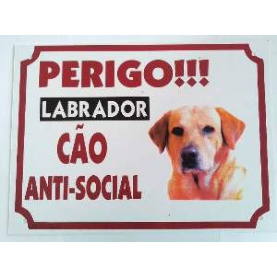 PLACA PERIGO LABRADOR 25X33